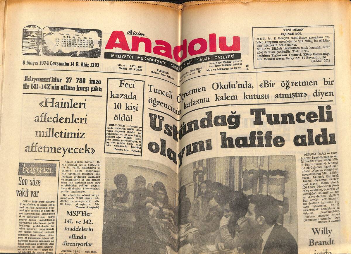 Bizim Anadolu Gazetesi 8 Mayıs 1974 - Üstündağ Tunceli Olayını Hafife Aldı - Almanya'da Türkiyeli Solcu Kızıllar Yıkıcı Faaliyetlere Hız Verdi GZ148942 - 1