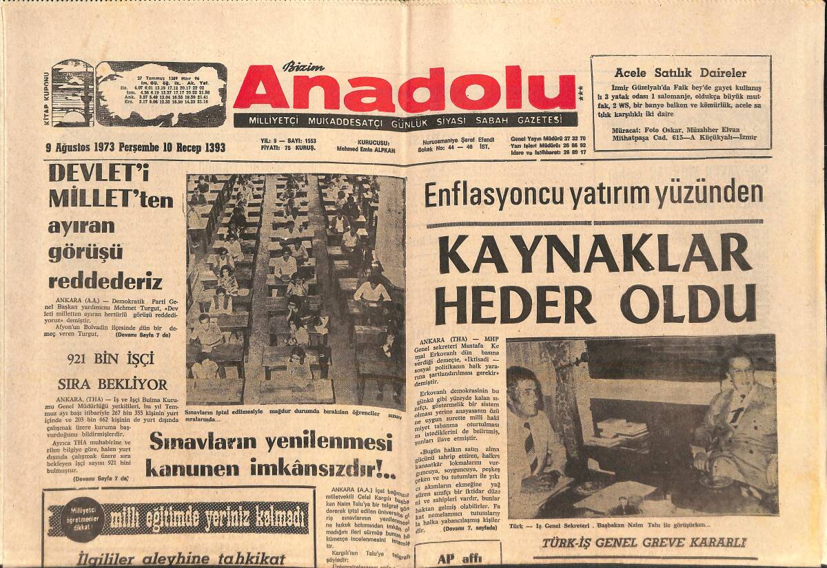 Bizim Anadolu Gazetesi 9 Ağustos 1973 - Türk-İş Genel Greve Kararlı - Atina Olayını İsrail Düzenlemiş - Amerika Özür Diledi GZ138987 - 1