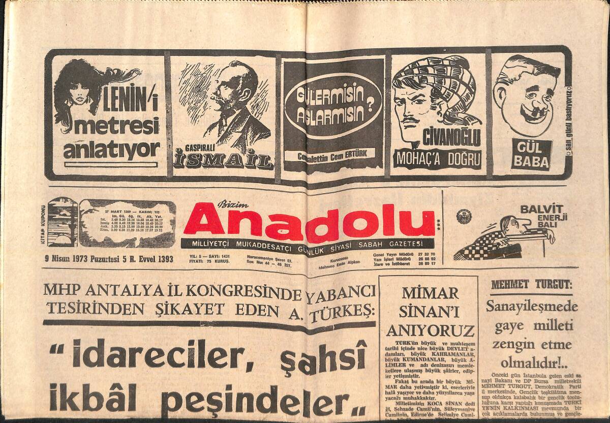 Bizim Anadolu Gazetesi 9 Nisan 1973 - Türk Bayrağına Ayaklarını Silen 3 Amerikalı Yakalandı - Galatasaray Adana'dan 2 Puanla Dönüyor GZ138795 - 1