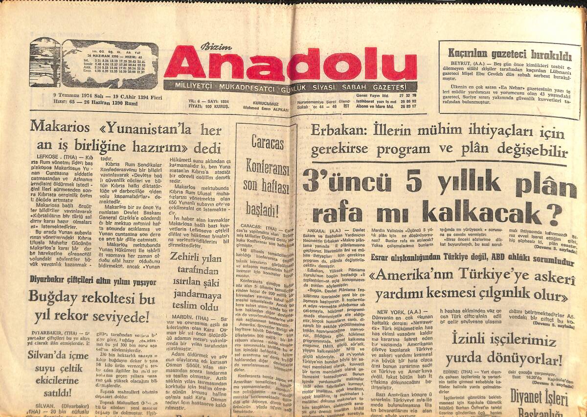 Bizim Anadolu Gazetesi 9 Temmuz 1974 - Buğday Rekoltesi Bu Yıl Rekor Seviyede ! - Samsun 40 Yıllık Gecekondu Mahallesi Tarihe Karışıyor GZ141074 - 1