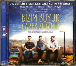 Bizim Büyük Çaresizliğimiz (2011) Orijinal VCD Film ' İlker Aksum - Fatih Al - Güneş Sayın ' VCD28682 - 1