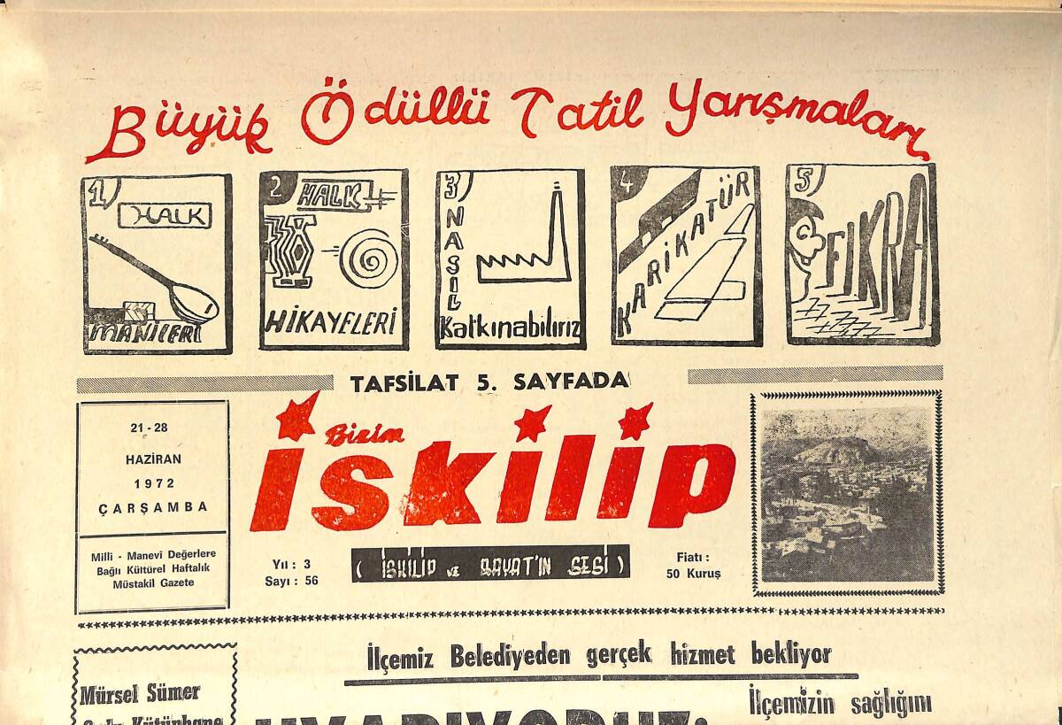 Bizim İskilip Gazetesi 21 - 28 Haziran 1972 - Saat Hırsızı Suçüstü Yakalandı - Kanalizasyon Ayağı Etrafa Mikrop Saçıyor GZ153565 - 1