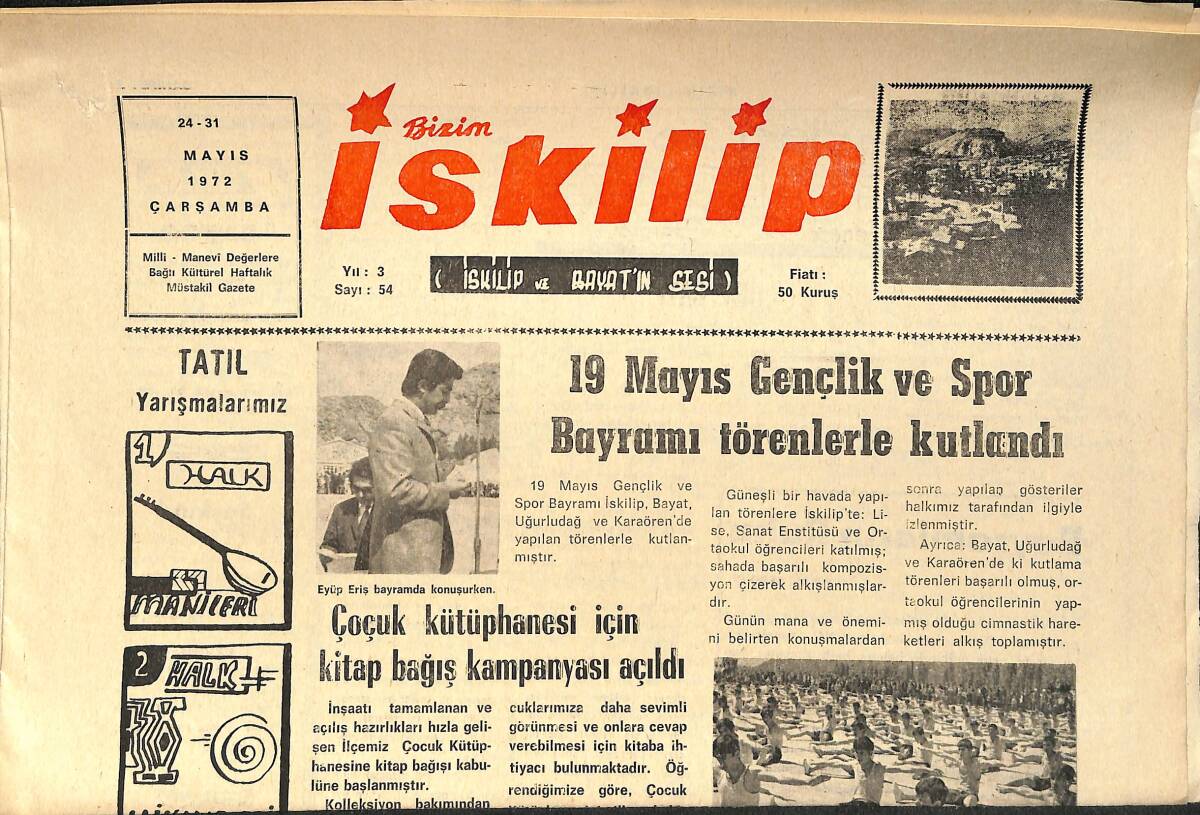Bizim İskilip Gazetesi 24 - 31 Mayıs 1972 - Fenerbahçe Kulübü Başkanı Faruk Ilgaz'ın Desteğiyle Bayatspor Kuruluyor - Mantar Yiyen 30 Kişiden 8'i Öldü GZ153569 - 1