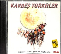 Boğaziçi Gösteri Sanatları Topluluğu - Kardeş Türküler CD (İkinci El) CD3964 - 1