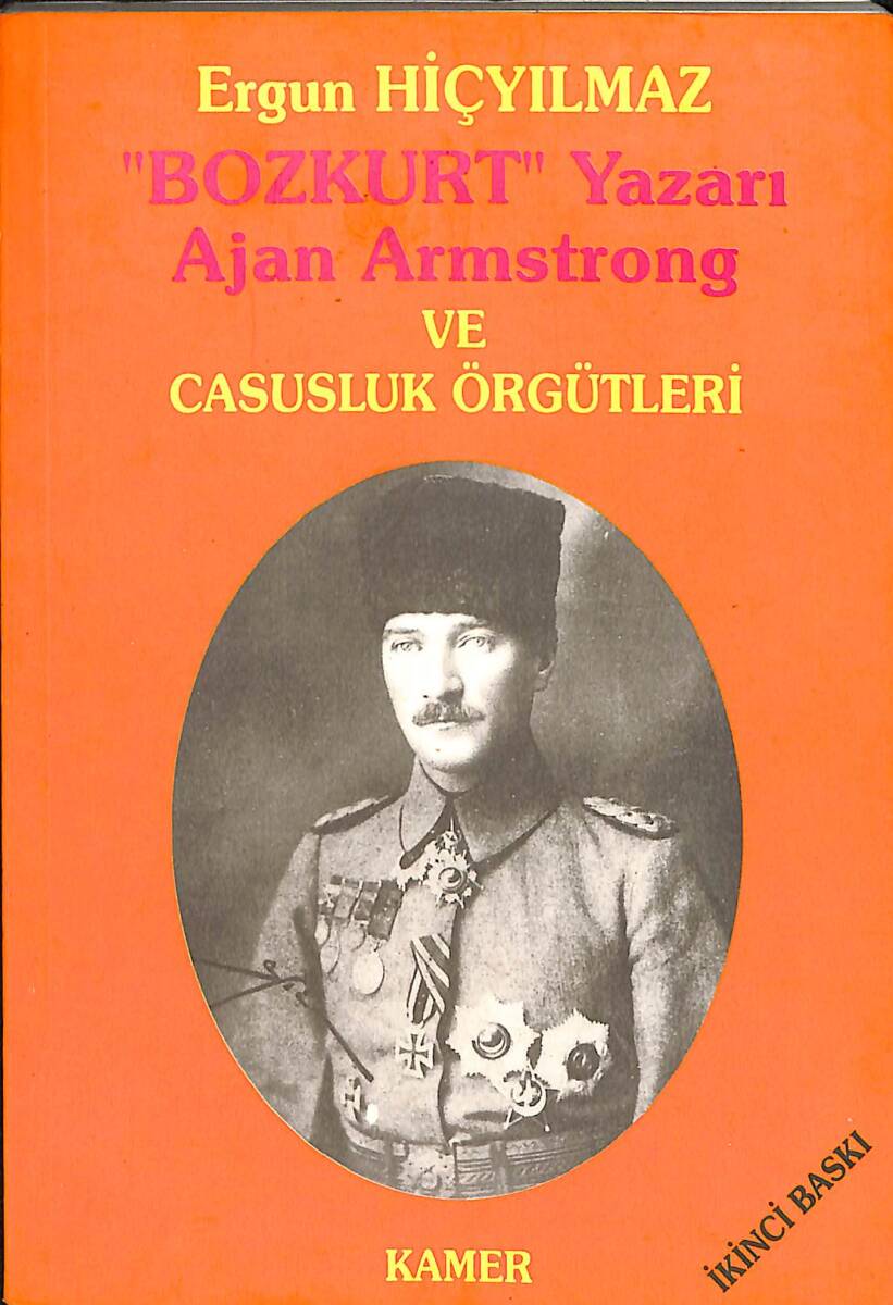 Bozkurt Yazarı Ajan Armstrong ve Casusluk Örgütleri NDR101359 - 1