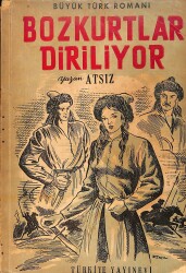 Bozkurtlar Diriliyor - 1. Baskı NDR93806 - Gökçekoleksiyon
