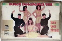 Bugün Düğünümüz Var *Sözlü Oyun Havaları* Kaset KST11769 - 1
