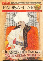 Bugün Erhan Afyoncunun Kaleminden Padişahlar Sayı 12 31 Aralık 2010 NDR83207 - Gökçekoleksiyon