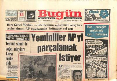 Bugün Gazetesi 12 Ağustos 1969 - Yeminliler APyi Parçalamak İstiyor GZ103525 - 1