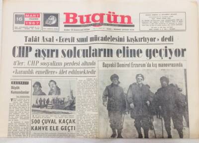 Bugün Gazetesi 16 Mart 1967 - CHP Aşırı Solcuların Eline Geçiyor GZ53121 - 1