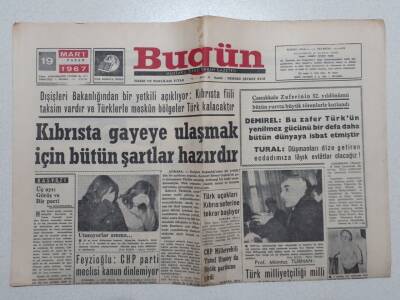 Bugün Gazetesi 19 Mart 1967 - Kıbrısta Gayeye Ulaşmak İçin Şartlar Hazır GZ53118 - 1