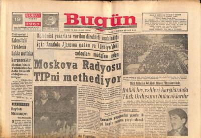 Bugün Gazetesi 19 Şubat 1967 - Moskova Radyosu TIPni Methediyor GZ77626 - 1