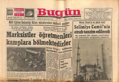 Bugün Gazetesi 20 Şubat 1967 - Marksistler Öğretmenleri Kamplara Bölmektedirler GZ77627 - 1
