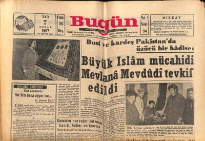 Bugün Gazetesi 7 Şubat 1967 - Büyük İslam Mücahidi Mevlana Mevdudi Tevkif Edildi GZ77580 - 1