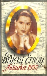 Bülent Ersoy – Alaturka 1995 – Orijinal Kaset (İkinci El) * Raks Müzik - 1995 - Kırmızı Barkod * KST31221 - Gökçekoleksiyon