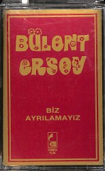 Bülent Ersoy - Biz Ayrılamayız Kaset (İkinci El) KST28514 - 2