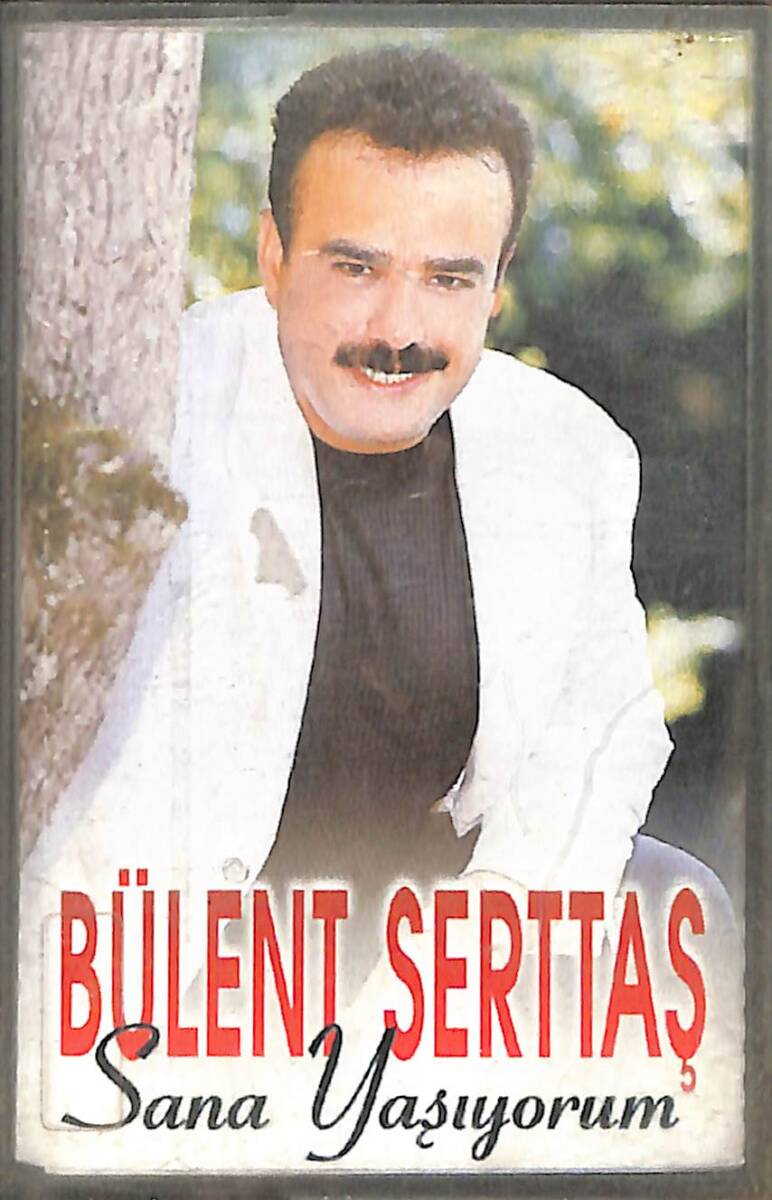 Bülent Serttaş - Sana Yaşıyorum Kaset (Bordo Bandrol - İkinci El) KST27927 - 2