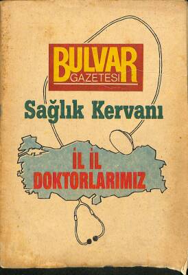 Bulvar Gazetesi - Sağlık Kervanı İl İl Doktorlarımız NDR82876 - 1
