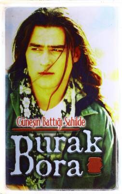 Burak Bora - Güneşin Battığı Sahilde Kaset (İkinci El) KST4904 - 1