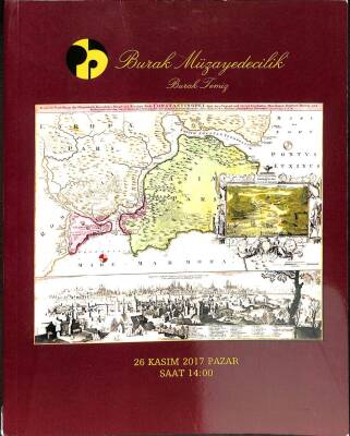 BURAK MÜZAYEDECİLİK (Resim, Gravür,Kitap,Obje Efemera ve Koleksiyon Pulları Müzayedesi) 26 Kasım 2017 Pazar KTP316 - 1