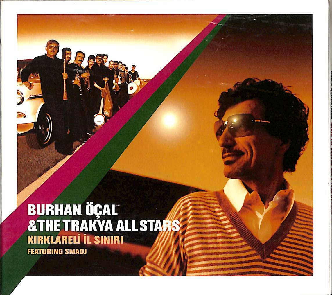 Burhan Öçal &The Trakya All Star - Kırklareli İl Sınırı CD (İkinci El) CD4554 - 1