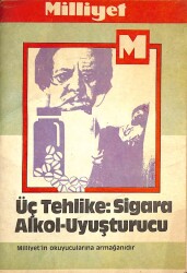 BÜYÜÇ TEHLİKE SİGARA - ALKOL - UYUŞTURUCU MİLLİYET EKİ NDR76229 - Gökçekoleksiyon
