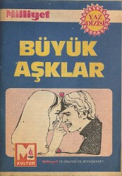 BÜYÜK AŞKLAR * MİLLİYET GAZETESİ YAZ DİZİSİ NDR76228 - Gökçekoleksiyon