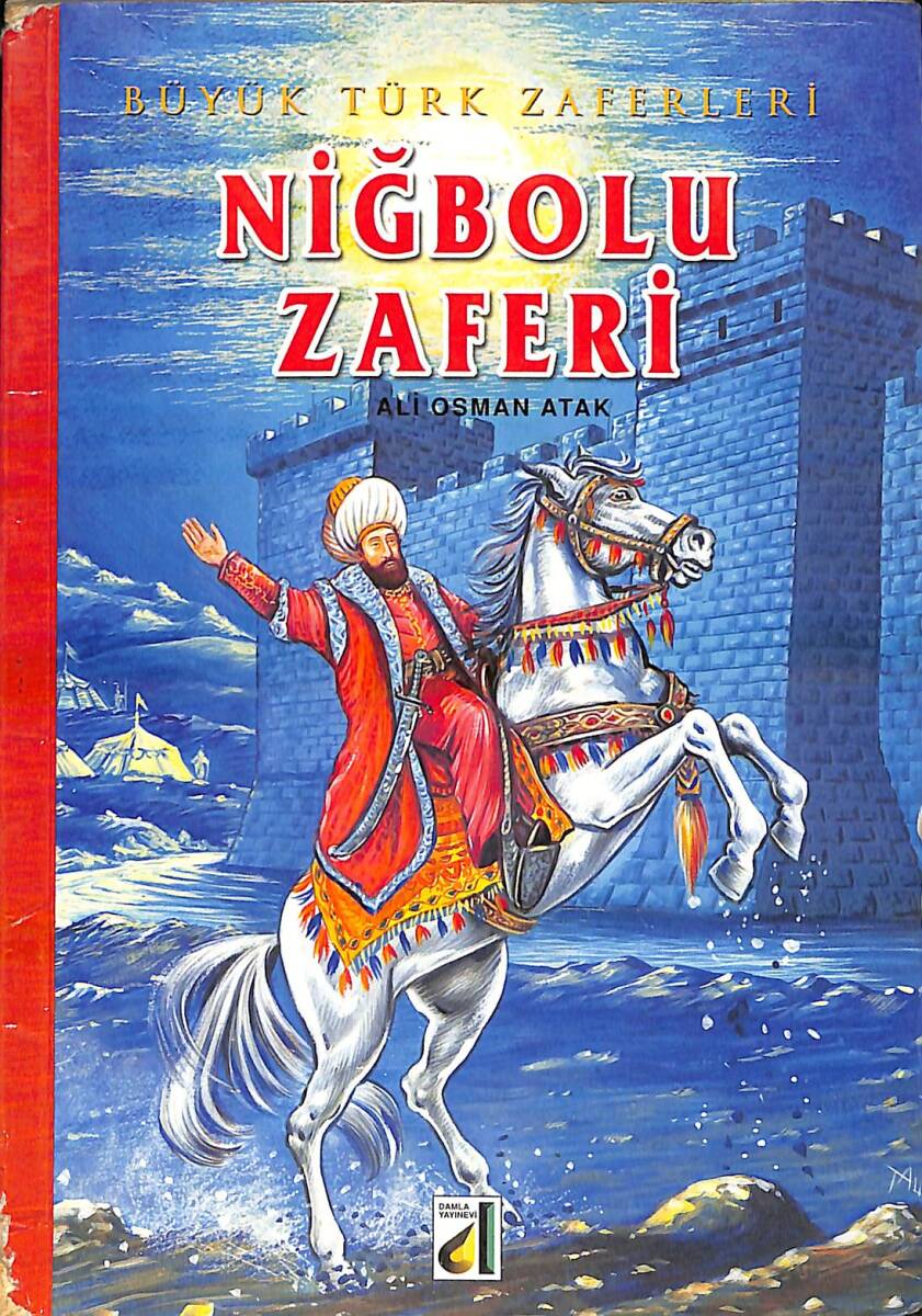 Büyük Türk Zaferleri Niğbolu Zaferi NDR92815 - 1