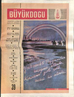 BÜYÜKDOĞU yedi renkli peygamber kuşağının altında ,kervanım yola çıktı , öncüsü kır altında - Sayı 39 - 15 Aralık 1950 Tıpkı Basım NDR73863 - 1