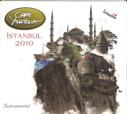 Cafe Anatolia - Istanbul 2010 CD (İkinci El) CD5612 - Gökçekoleksiyon