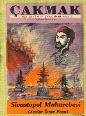 Çakmak - Cumartesi Günleri Çıkar ,Siyasi Mecmua 11 Ağustos 1956 Sivastopal Muharebesi Serdar Ömer Paşa NDR54346 - 1