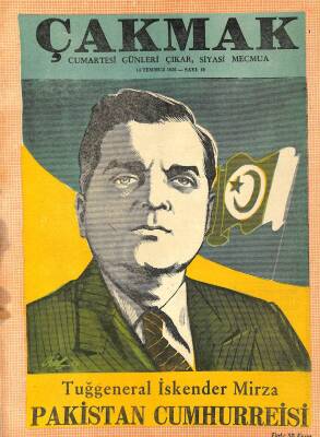Çakmak - Cumartesi Günleri Çıkar ,Siyasi Mecmua 14 Temmuz 1956 Tuğgeneral İskender Mirza Pakistan Cumhurreisi NDR54350 - 1