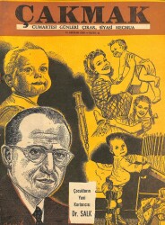 Çakmak - Cumartesi Günleri Çıkar ,Siyasi Mecmua 15 Aralık 1956 Çocukların Yeni Kurtarıcısı Dr. Salk NDR54328 - Gökçekoleksiyon