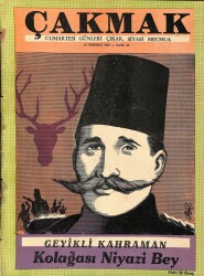 Çakmak - Cumartesi Günleri Çıkar ,Siyasi Mecmua 21 Temmuz 1956 Geyikli Kahraman Kolağası Niyazi Bey NDR54349 - Gökçekoleksiyon