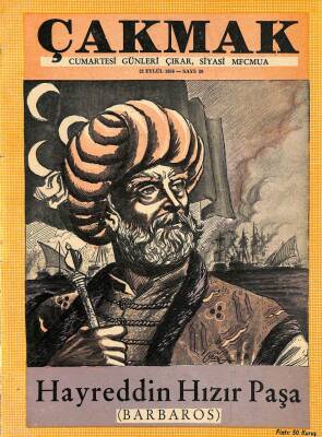 Çakmak - Cumartesi Günleri Çıkar ,Siyasi Mecmua 22 Eylül 1956 Hayreddin Hızır Paşa NDR54340 - 1