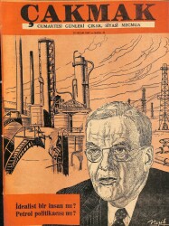 Çakmak - Cumartesi Günleri Çıkar ,Siyasi Mecmua 26 Ocak 1957 İdealist İnsan mı Petrol Politikacısı mı NDR54323 - Gökçekoleksiyon
