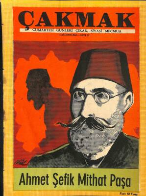 Çakmak - Cumartesi Günleri Çıkar ,Siyasi Mecmua 4 Ağustos 1956 Ahmet Şefik Mithat Paşa NDR54347 - 1