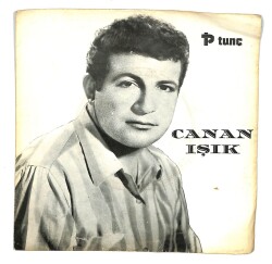 Canan Işık - Hasta Ettin Beni Tövbe **SADECE PLAK KAPAĞIDIR** 108.5 PLK21188 - Gökçekoleksiyon