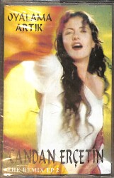 Candan Erçetin – Oyalama Artık (The Remix EP 2) Kaset (Sıfır Kaset) KST28914 - Gökçekoleksiyon