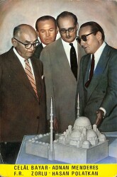 Celal Bayar, Adnan Menderes, F.R Zorlu, Hasan Polatkan Kartpostal KRT18530 - Gökçekoleksiyon