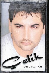 Çelik - Unutamam Orijinal Kaset (Sıfır) * Universal Müzik - 2000 * KST30166 - Gökçekoleksiyon