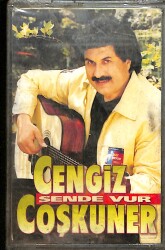 Cengiz Coşkuner - Sende Vur Kaset (Sıfır Kaset) KST29467 - 1