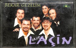 Grup Laçin - Bekar Gezelim Kaset (İkinci El) KST27946 - Gökçekoleksiyon