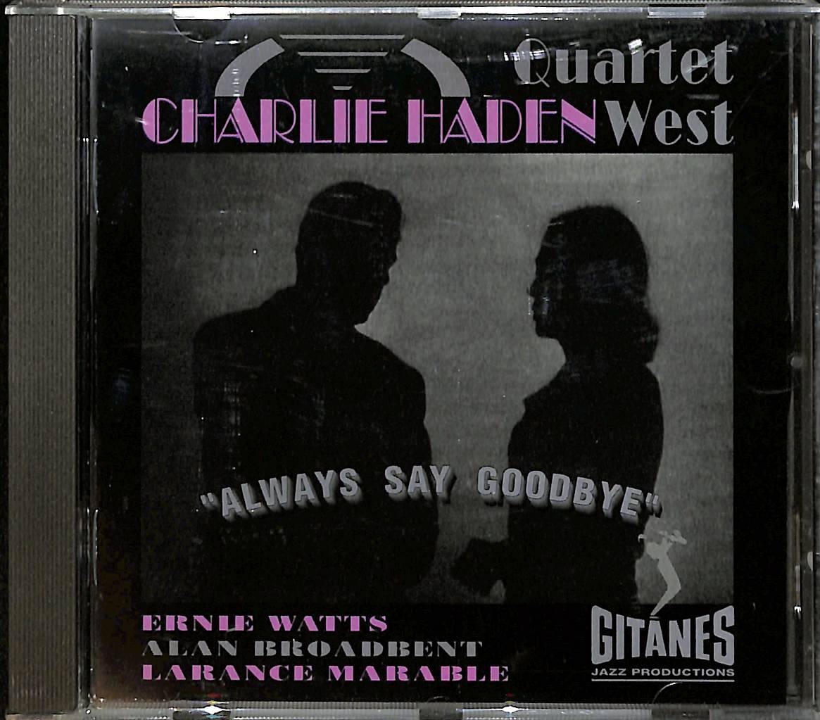 Charlie Haden Quartet West – Always Say Goodbye CD (İkinci El) CD5484 - 1