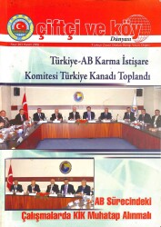 ÇİFTÇİ VE KÖY DÜNYASI SAYI263 KASIM 2006 TÜRKİYE- AB KARMA İSTİŞARE KOMİTESİ TÜRKİYE KANADI TOPLANDI NDR76142 - Gökçekoleksiyon
