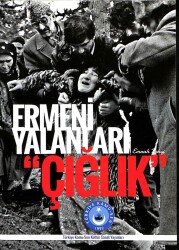 Çığlık - Ermeni Yalanları KTP522 - Gökçekoleksiyon