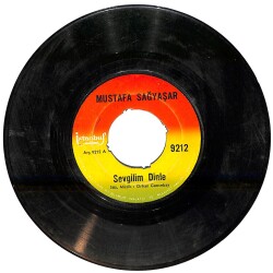 Mustafa Sağyaşar - Sevgilim Dinle / Anlatılmaz Bin Derdile Plak (10/6.5) PLK26174 - Gökçekoleksiyon
