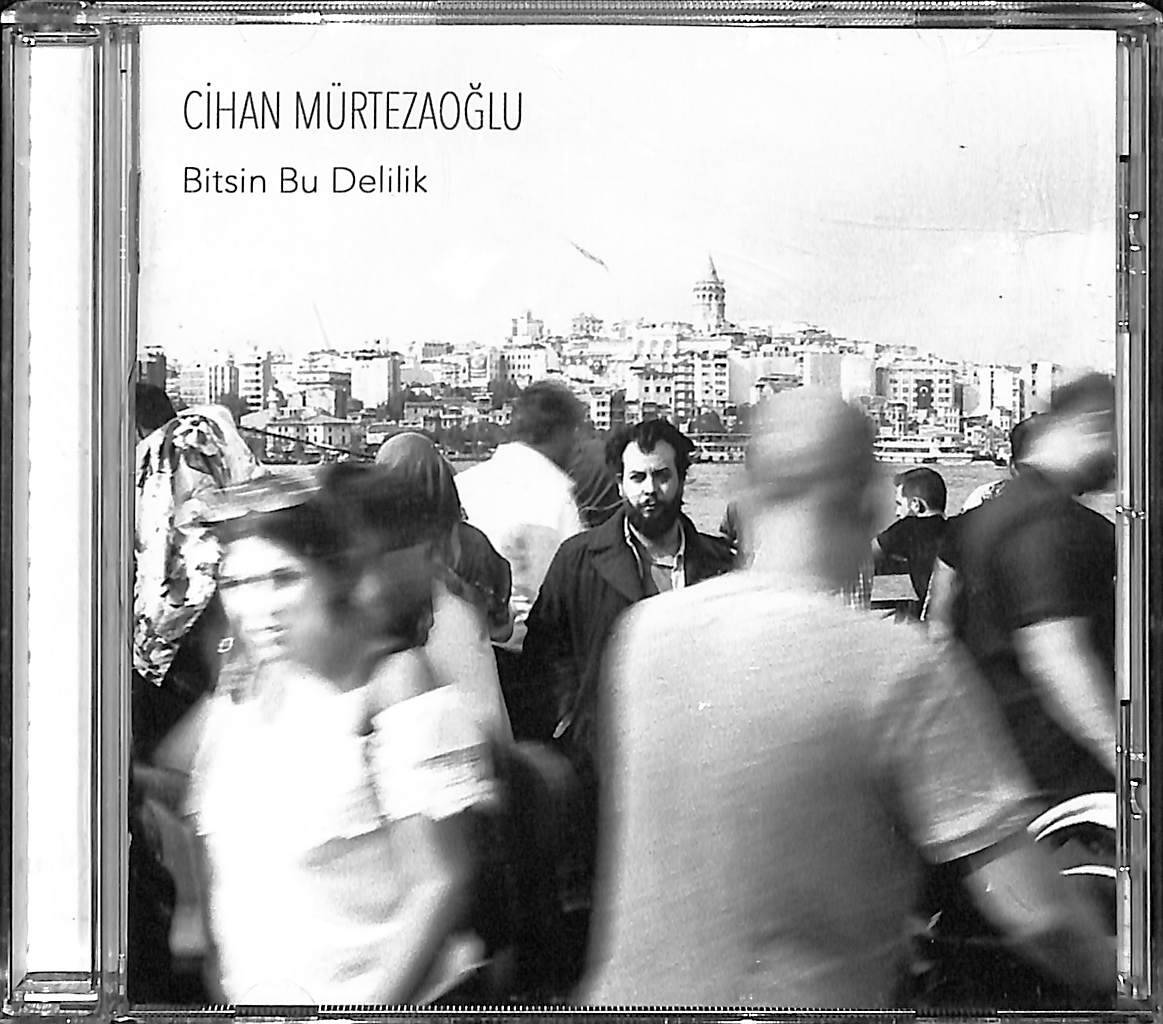 Cihan Mürtezaoğlu - Bitsin Bu Delilik CD (İkinci El) CD4652 - 1