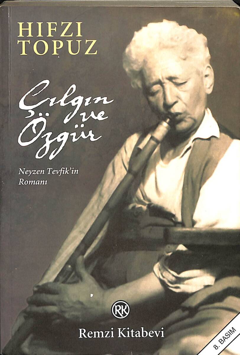 Çılgın ve Özgür - Neyzen Tevfik'in Romanı NDR92355 - 1