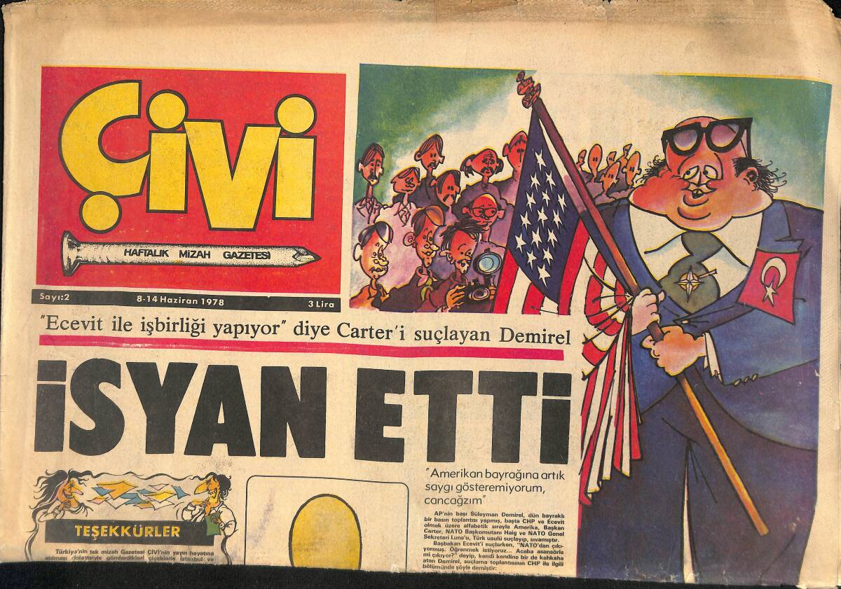 Çivi Haftalık Mizah Gazetesi 8-14 Haziran 1978 - Demirel İsyan Etti - Yaşar Kemal'in İlk Gülmece Öyküsü GZ155347 - 1
